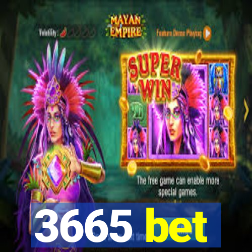 3665 bet