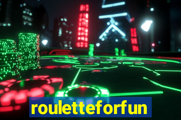 rouletteforfun