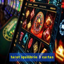 tarot iquilibrio 3 cartas