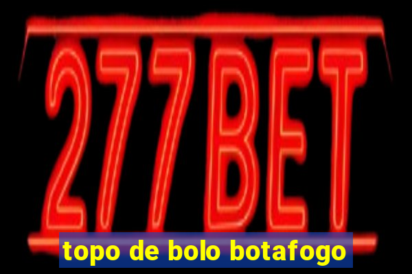 topo de bolo botafogo