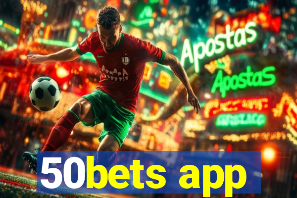 50bets app