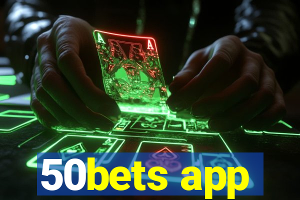 50bets app