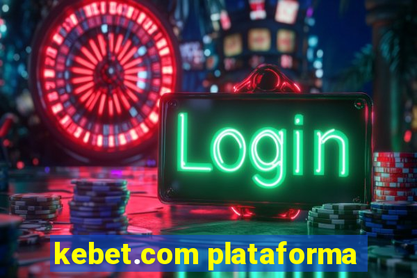 kebet.com plataforma