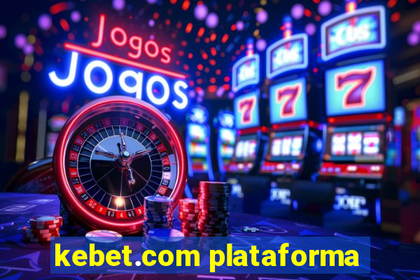 kebet.com plataforma