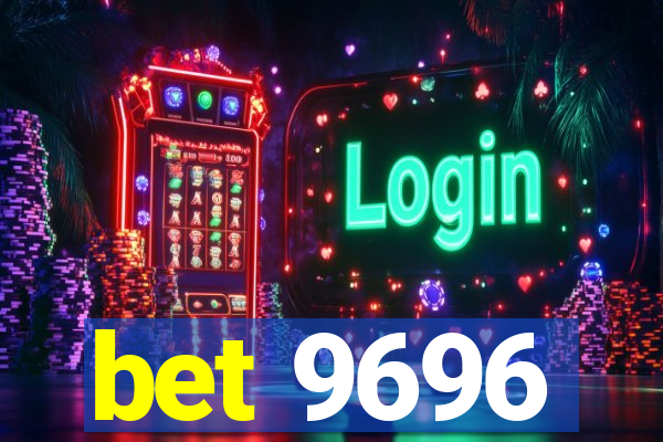 bet 9696