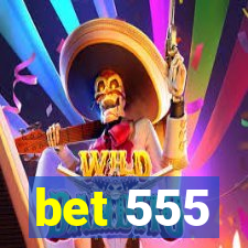 bet 555