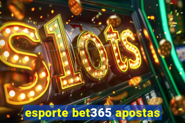 esporte bet365 apostas