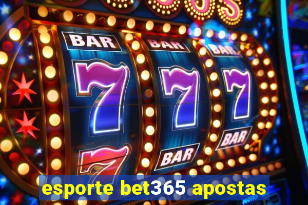 esporte bet365 apostas