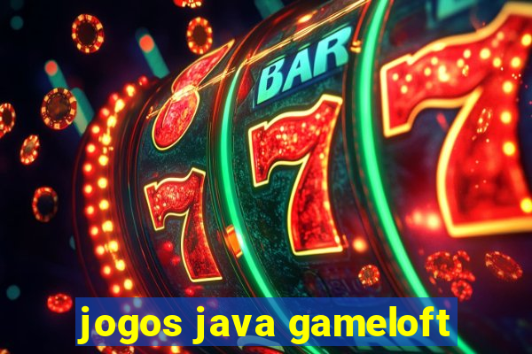 jogos java gameloft