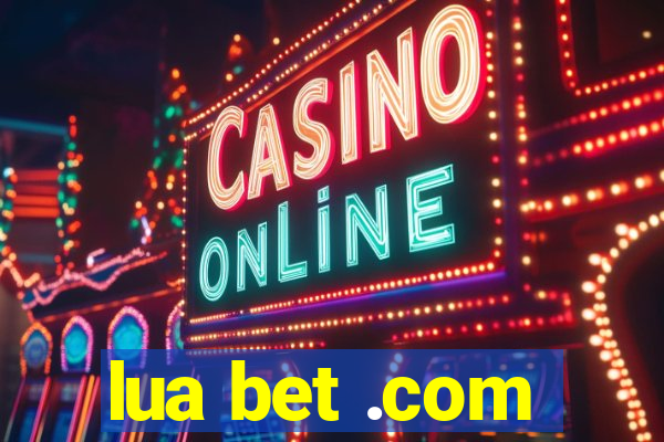 lua bet .com