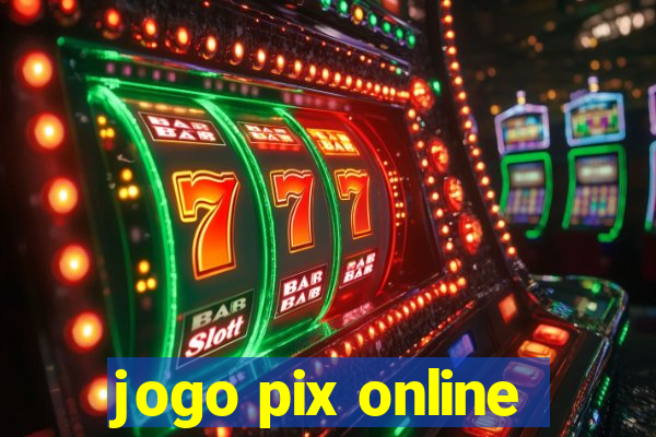 jogo pix online