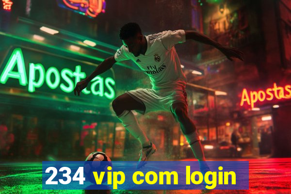 234 vip com login