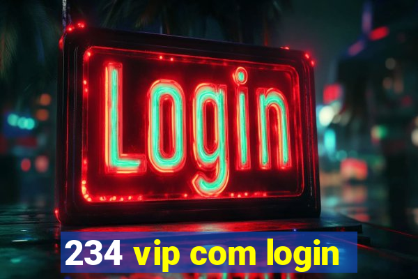 234 vip com login