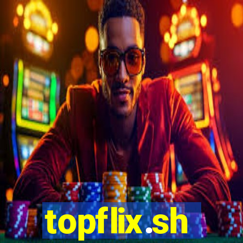 topflix.sh