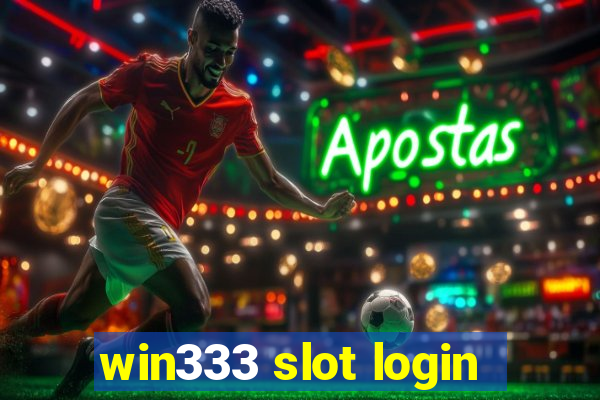 win333 slot login