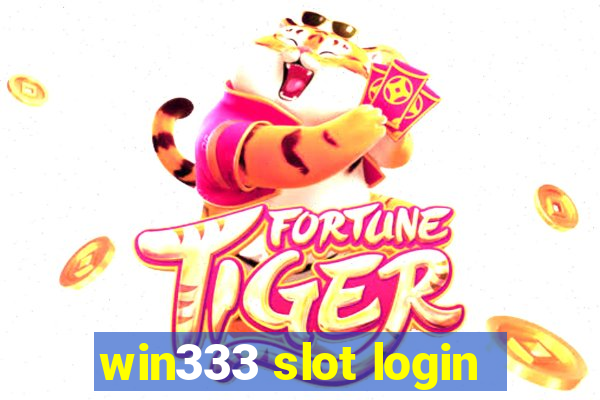 win333 slot login