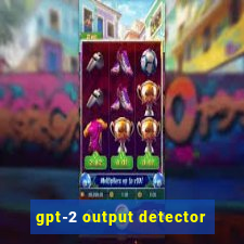 gpt-2 output detector