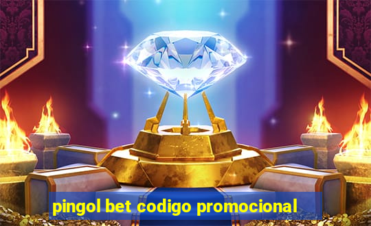 pingol bet codigo promocional