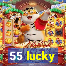 55 lucky