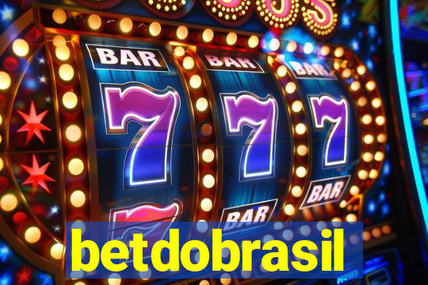 betdobrasil