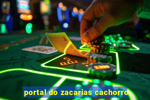 portal do zacarias cachorro