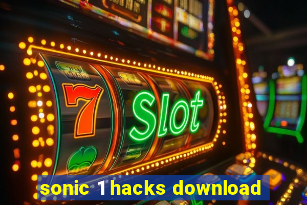 sonic 1 hacks download