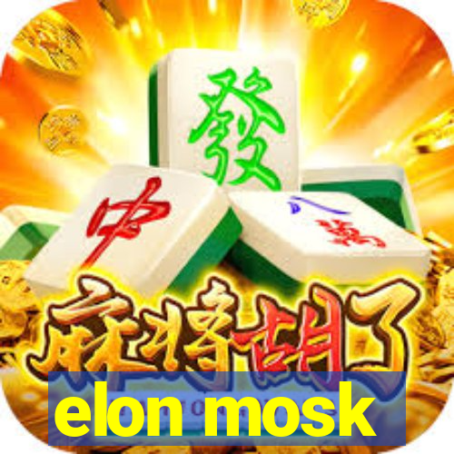 elon mosk