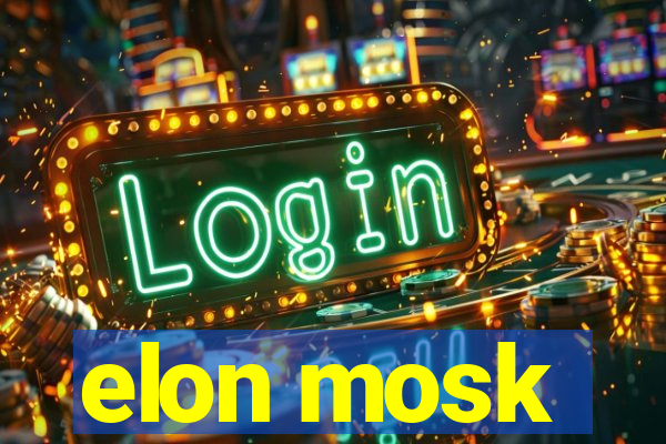 elon mosk