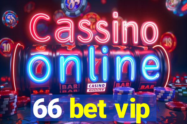 66 bet vip