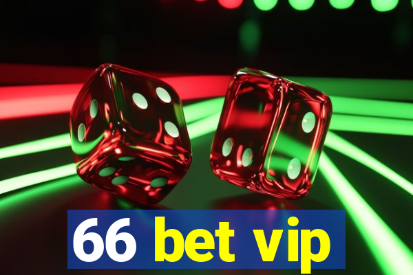 66 bet vip