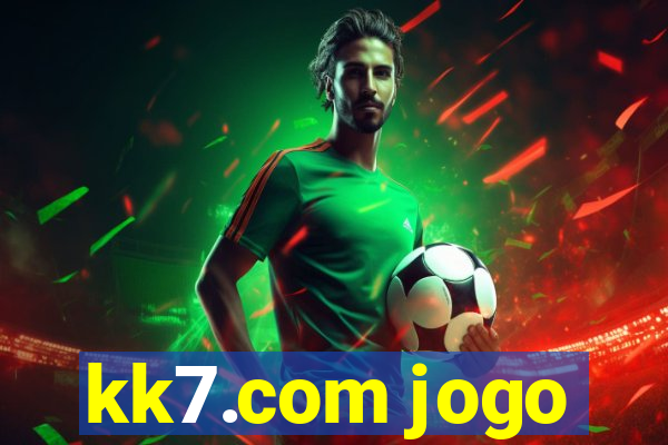 kk7.com jogo