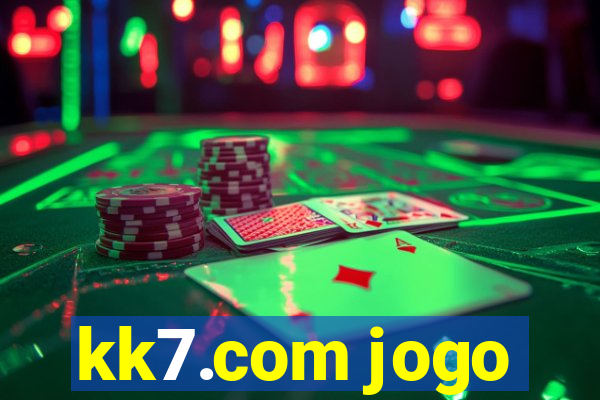 kk7.com jogo