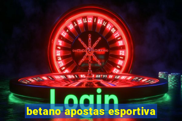 betano apostas esportiva