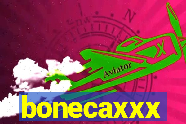 bonecaxxx