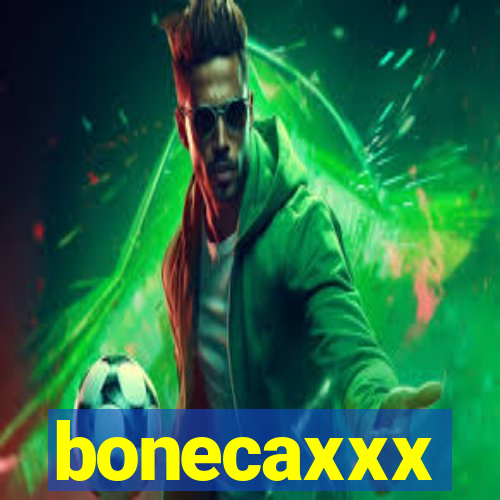 bonecaxxx