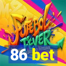 86 bet