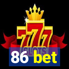 86 bet