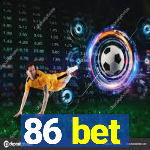 86 bet