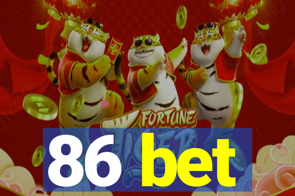 86 bet