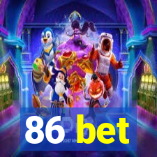 86 bet