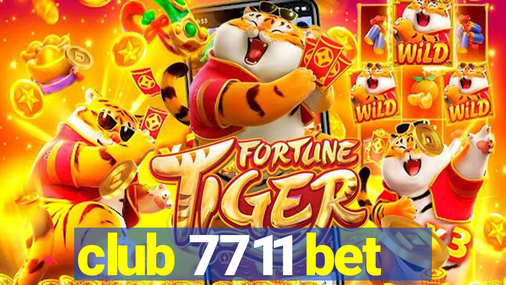 club 7711 bet