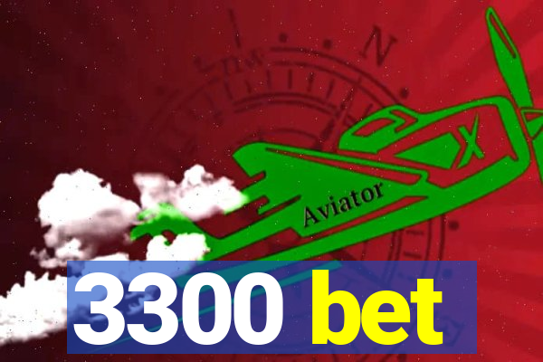 3300 bet