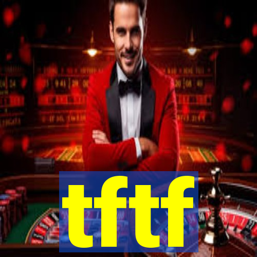 tftf