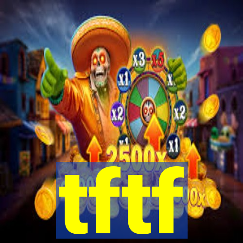 tftf