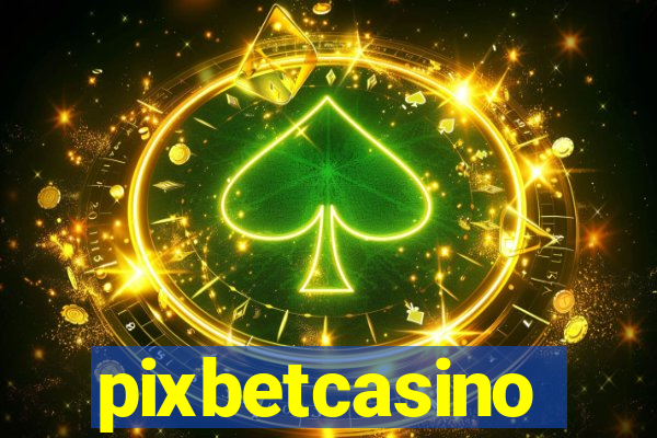 pixbetcasino