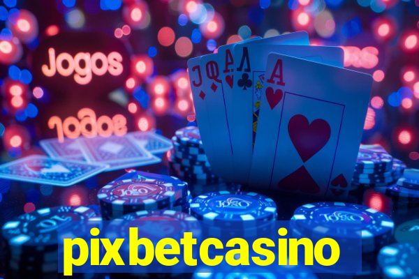 pixbetcasino