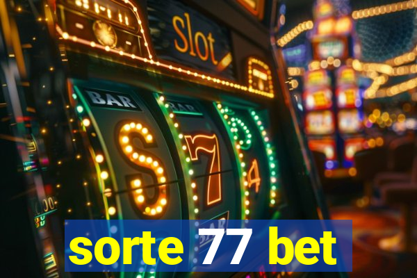 sorte 77 bet