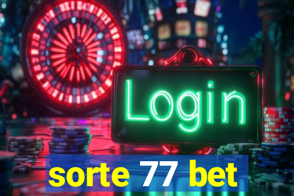 sorte 77 bet