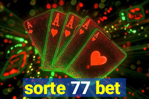 sorte 77 bet