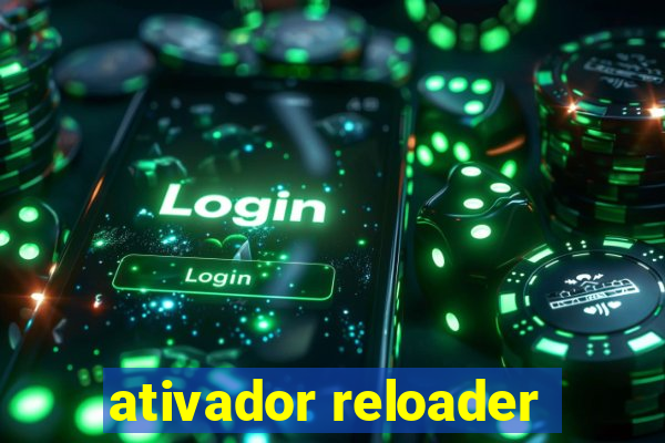 ativador reloader